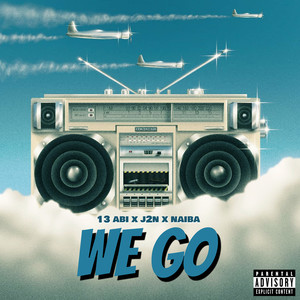 We Go (Explicit)