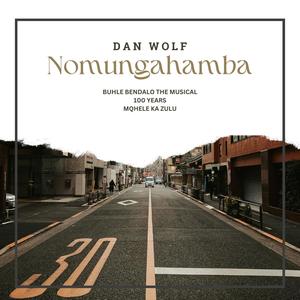 Nomungahamba (feat. Buhle Bendalo The Musical, 100 Years & Mqhele Ka Zulu)