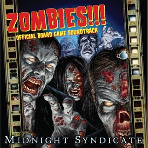 Zombies!!! (Official Board Game Soundtrack)