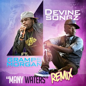 Many Waters (Remix) [feat. Gramps Morgan]