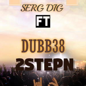 2 stepn (feat. Dubb38) (Explicit)