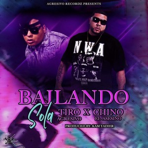 Bailando Sola (feat. Chino el Asesino) (Explicit)