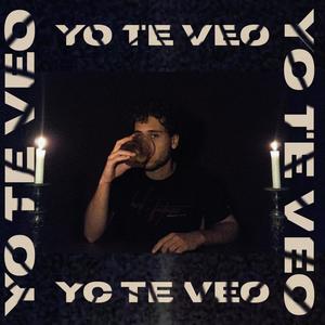 Yo te veo (Explicit)