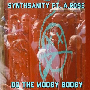 Do The Woogy Boogy (feat. A. Rose)