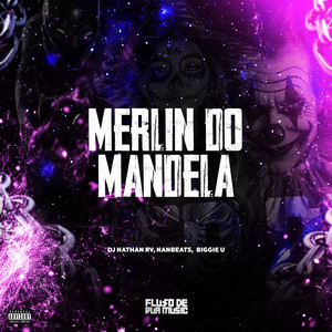 Merlin do Mandela (Explicit)