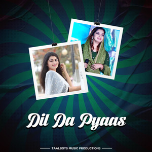 Dil Da Pyaas