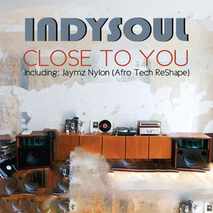 Close To You (Jaymz Nylon Afro Tech ReShape)