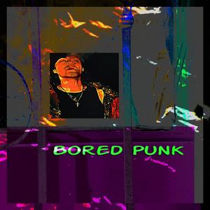 Bored Punk (Explicit)