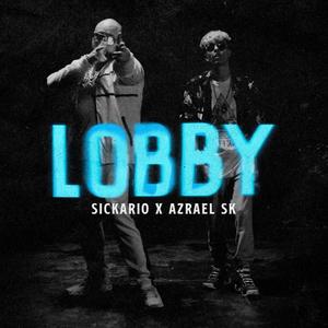 Lobby (feat. Azrael SK) [Explicit]