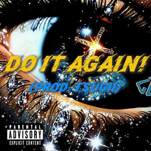 Do it again! (Explicit)