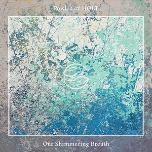 Our Shimmering Breath