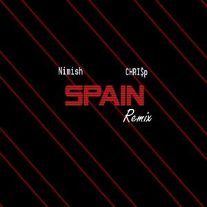 Spain (Nimish remix|Explicit)
