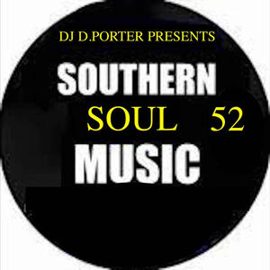 SOUTHERN SOUL MUSIC 52