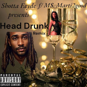 Head Drunk (feat. M$ Marti2good) (Vodka remix)