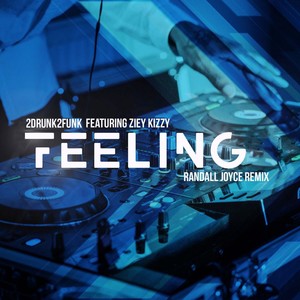 Feeling (Randall Joyce Remix)