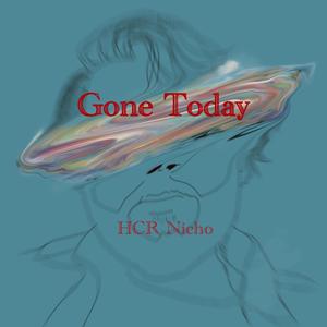 Gone Today (Explicit)