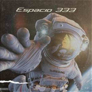 Espacio 333 (feat. Cannabico ) (feat. Cannabico)