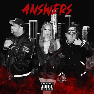 Answers (feat. Dazy Lyn & Dae One) (Explicit)