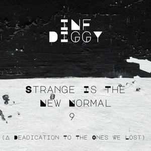 Strange Is the New Normal 9 (A Dedication to the Ones We Lost)