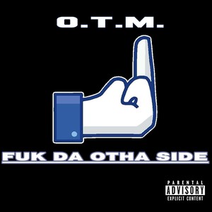 Fuk da Otha Side (Explicit)