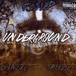 Underground (feat. Chino XL, Talksic & J5 Records) (Explicit)