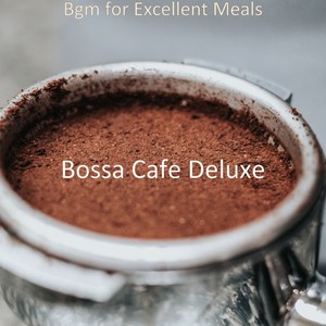 Bgm for Excellent Meals