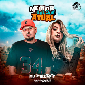 Melhor que sua atual (Explicit)