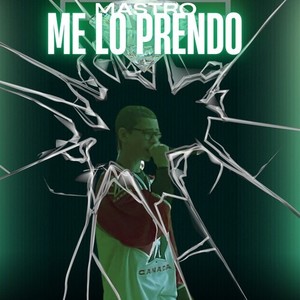 Me Lo Prendo (Explicit)