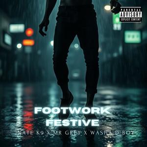 Festive Footwork (feat. Mr Grey & Washa D Boy)