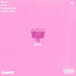 party (Explicit)