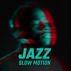 Jazz Slow Motion: Music to Fall Asleep, Gentle Piano, Instrumental