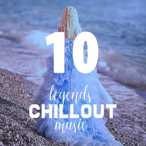 Legends of Chillout Music, Vol. 10