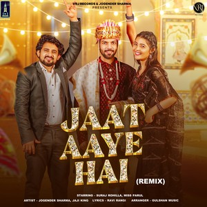 Jaat Aaye Hai (Remix)