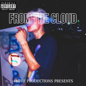 From The Cloud (Explicit)