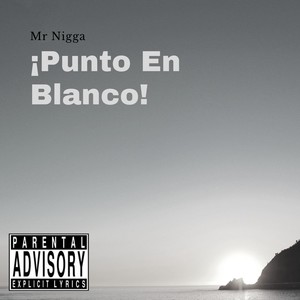 Punto en Blanco (Explicit)