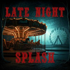 LATE NIGHT (Explicit)