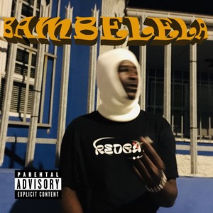 Bambelela (Explicit)