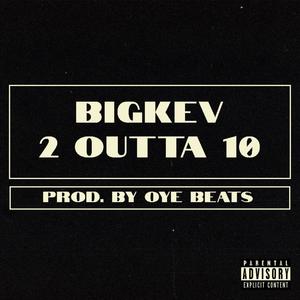 2 Outta 10 (Explicit)