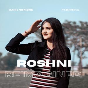Roshni (feat. Kritika Sharma & Sidhant Multani) (Reimagined)
