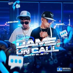 Dame Un Call (feat. Ft.Leekhrie)