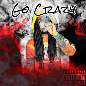 Go Crazy (Explicit)