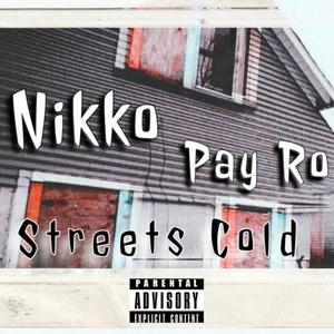 Streets Cold (feat. Pay Ro) [Explicit]