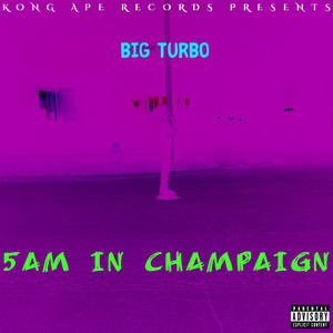 5AM In Champaign (Explicit)