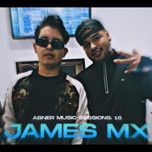 Abner Music Sessions #16: James MX