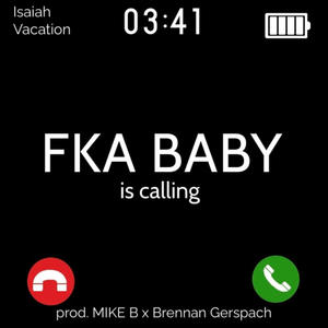 FKA BABY (Explicit)