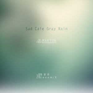 Sad Cafe Gray Rain