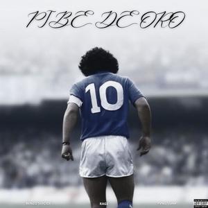Pibe De Oro (feat. Rage & Benzo suicide) (Explicit)