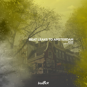 Beat Leaks to Amsterdam 2023