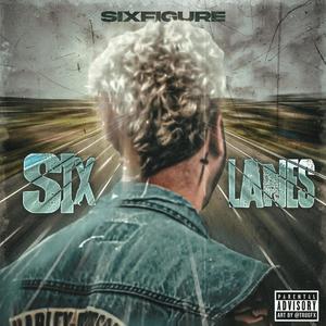 Six Lanes (Explicit)