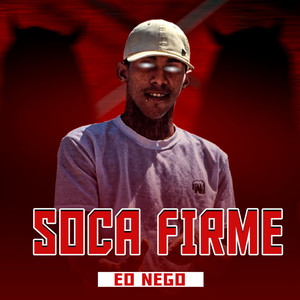 Soca Firme (Explicit)